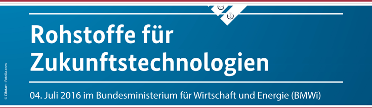 Rohstoffe für Zukunftstechnologien